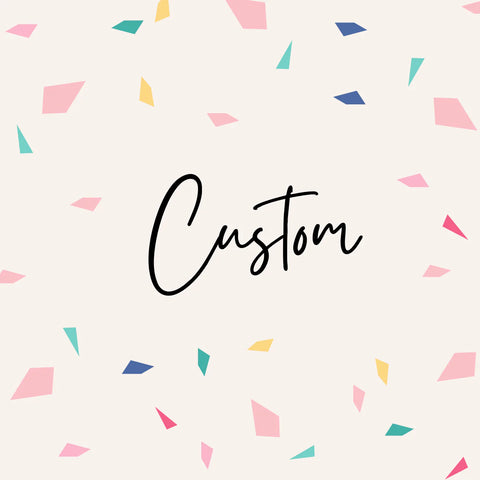Custom for Alissa // Vday